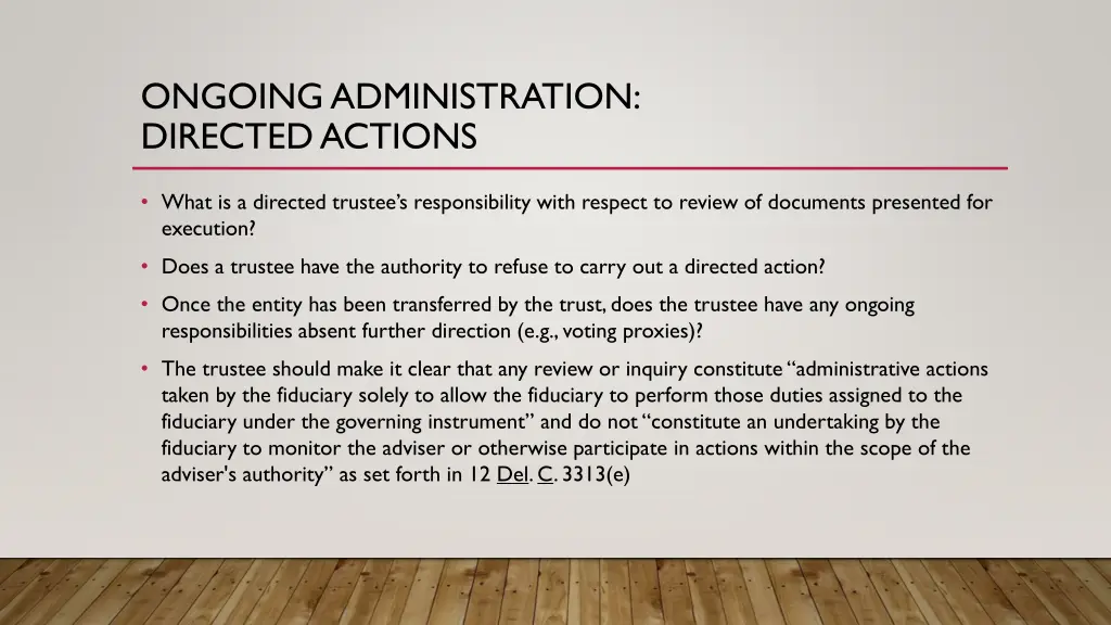 ongoing administration directed actions