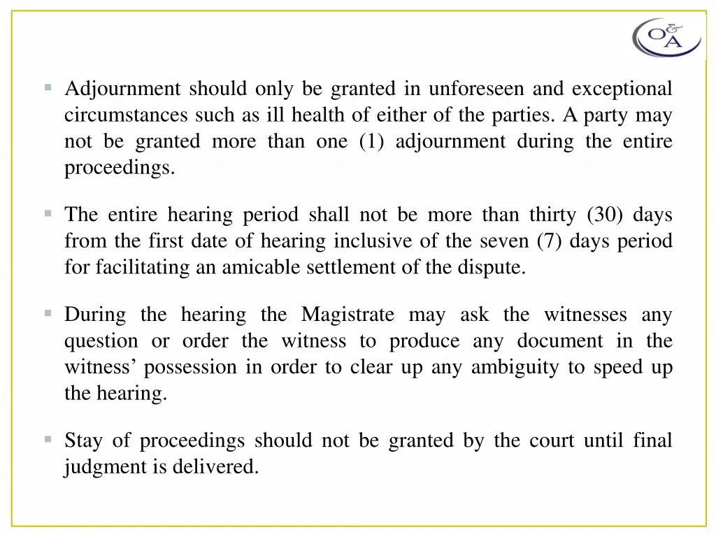 adjournment should only be granted in unforeseen