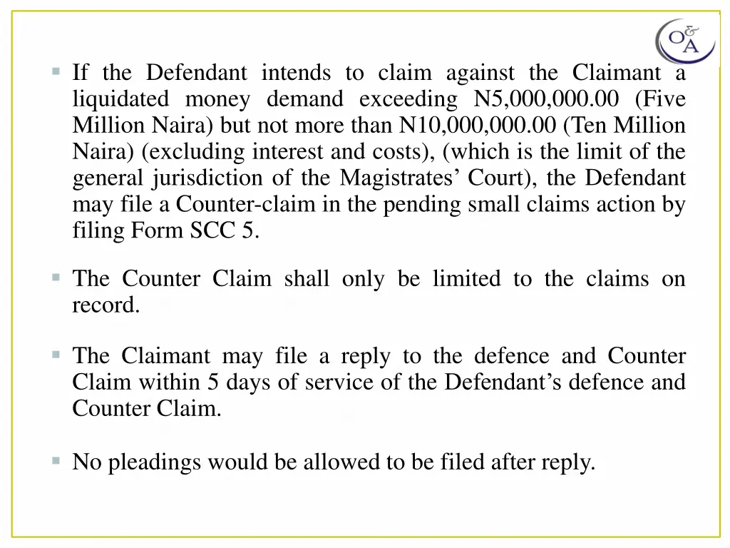 if the defendant intends to claim against