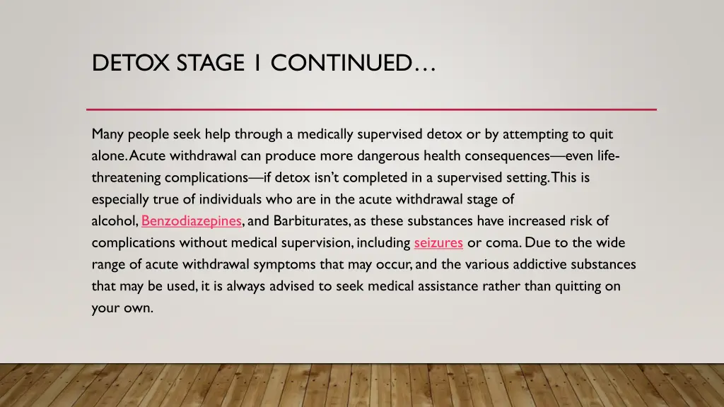 detox stage 1 continued