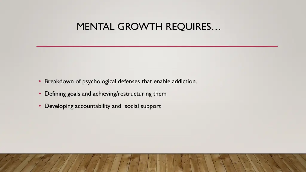 mental growth requires
