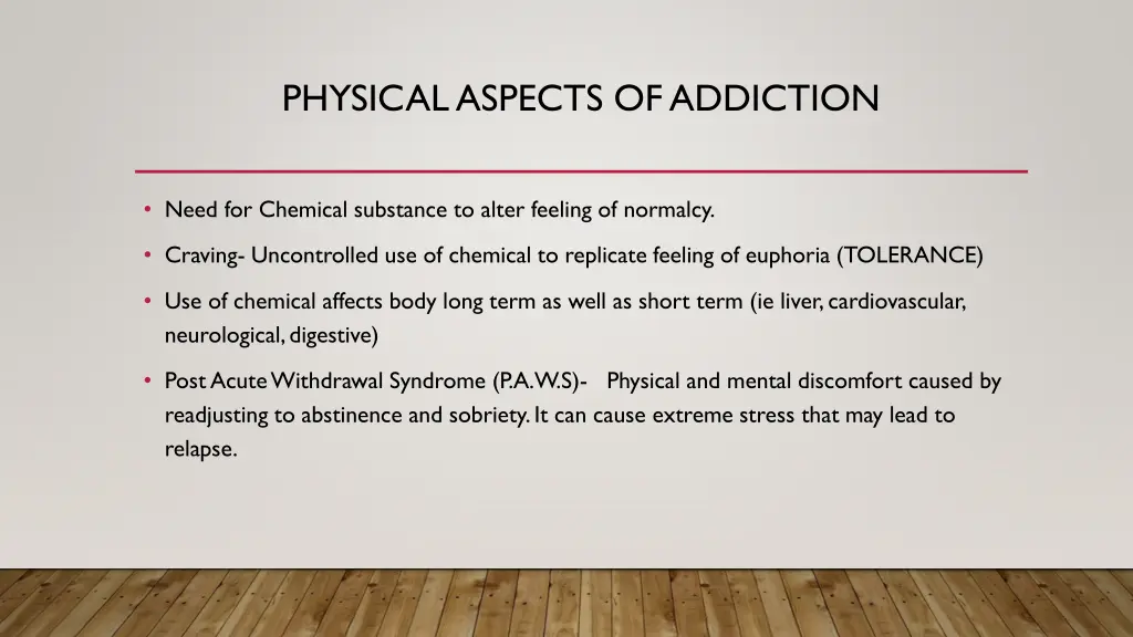 physical aspects of addiction