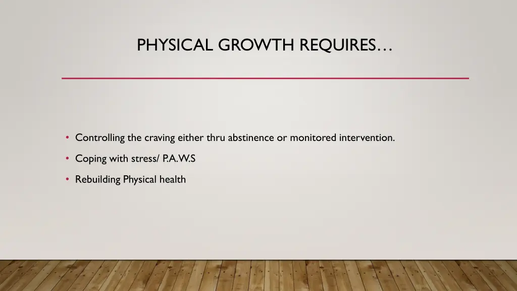 physical growth requires