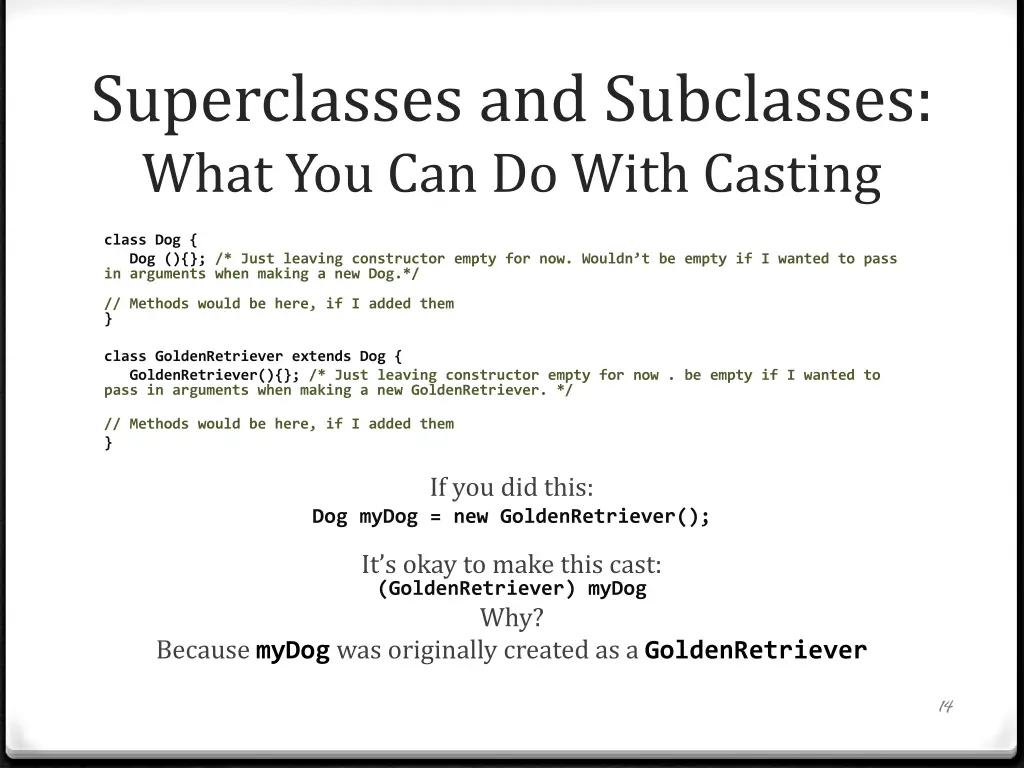superclasses and subclasses what you can do with