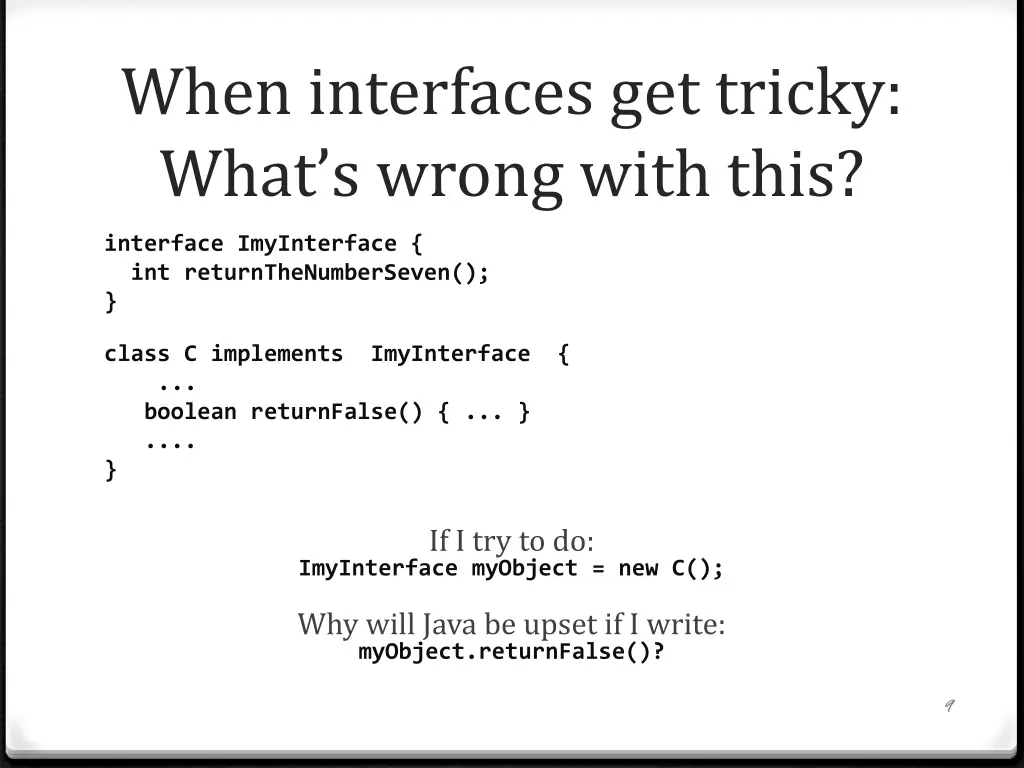 when interfaces get tricky what s wrong with this
