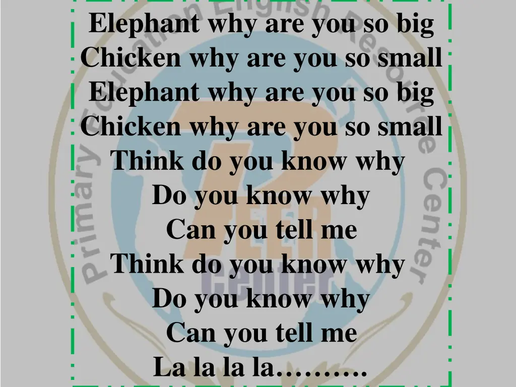 elephant why are you so big chicken