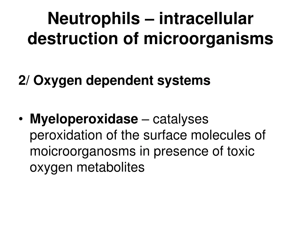 neutrophils intracellular destruction 2