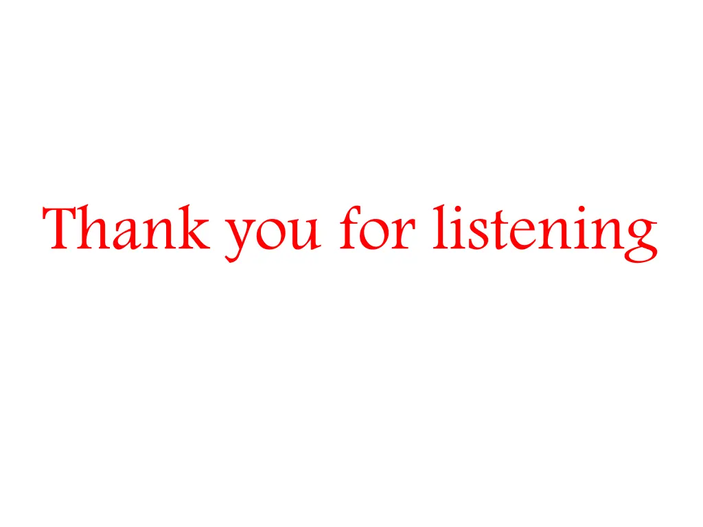 thank you for listening