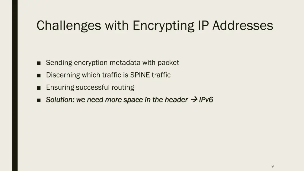 challenges with encrypting ip addresses