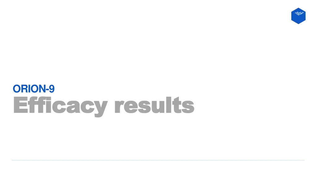 orion 9 efficacy results efficacy results