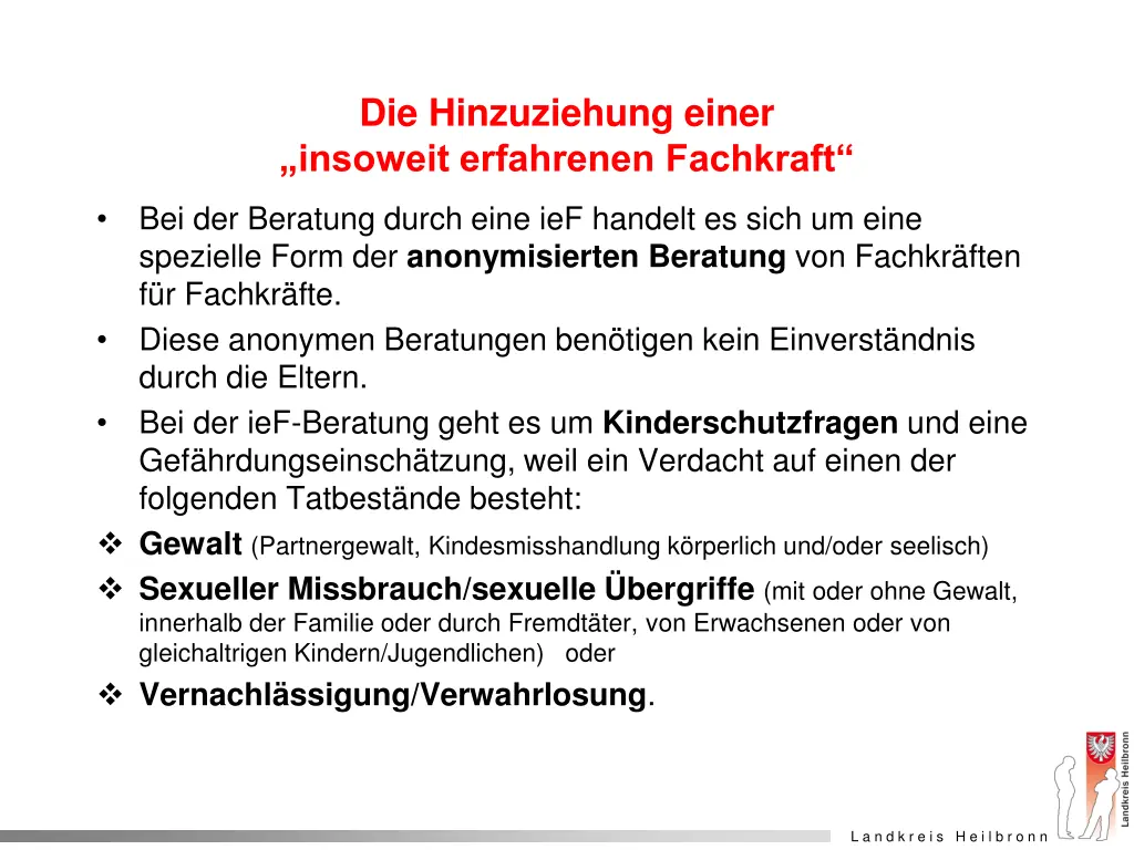 die hinzuziehung einer insoweit erfahrenen