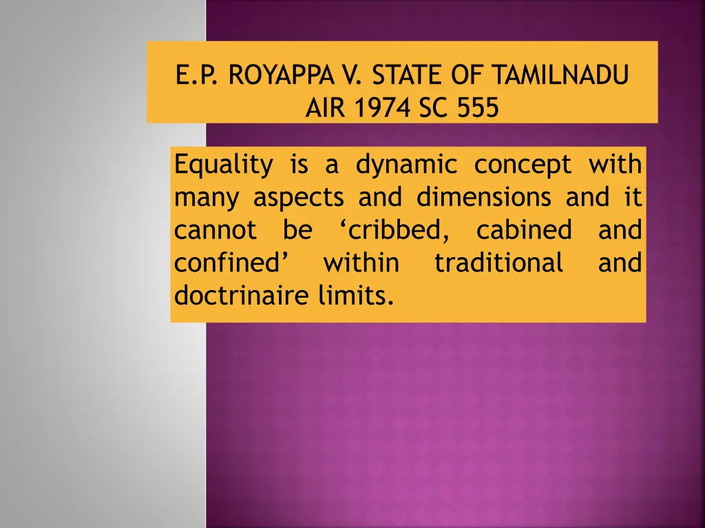 e p royappa v state of tamilnadu air 1974 sc 555