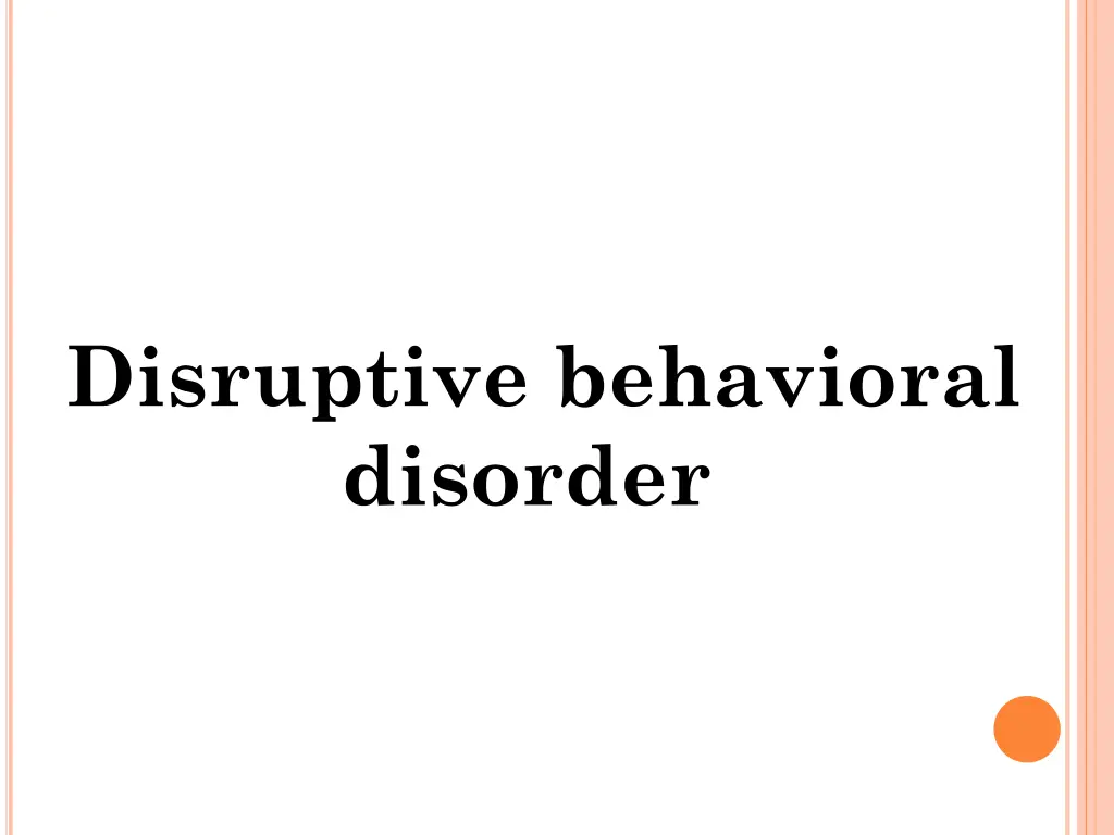 disruptive behavioral disorder