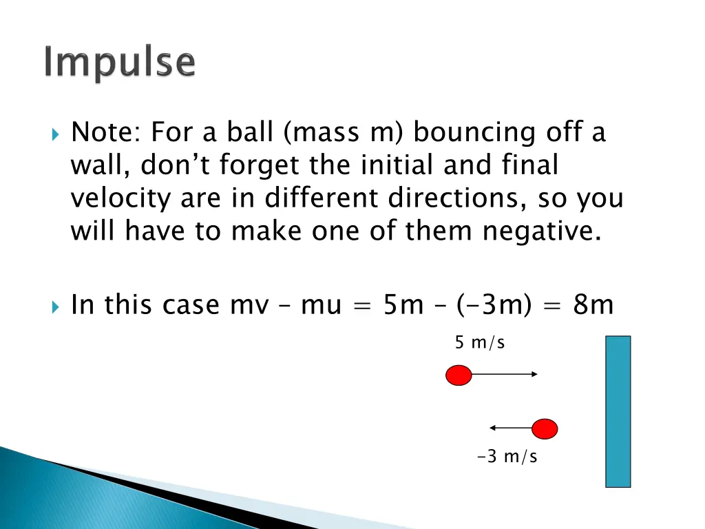 note for a ball mass m bouncing off a wall