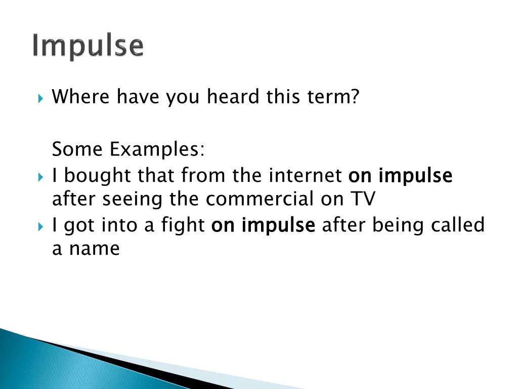where have you heard this term some examples