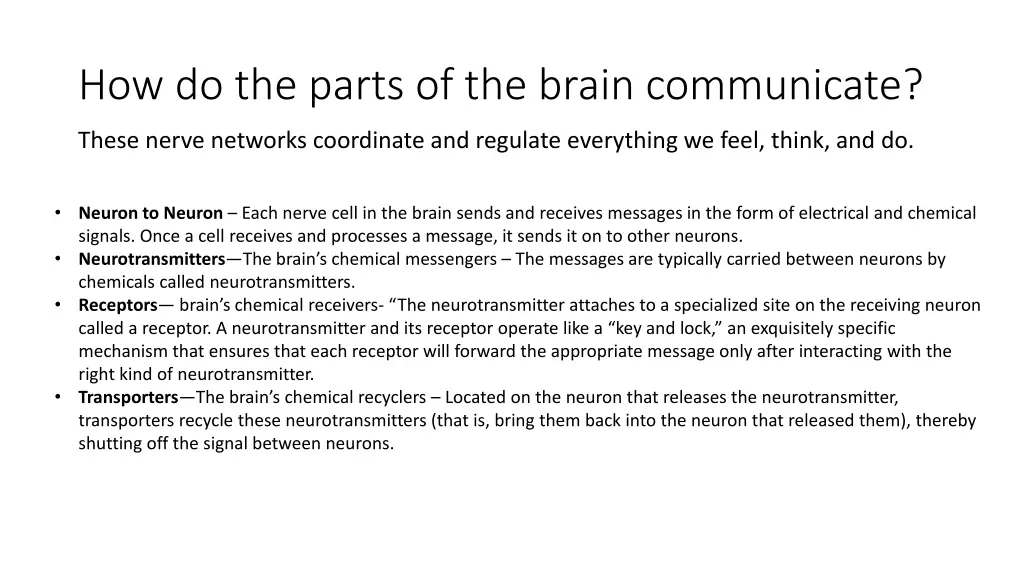 how do the parts of the brain communicate