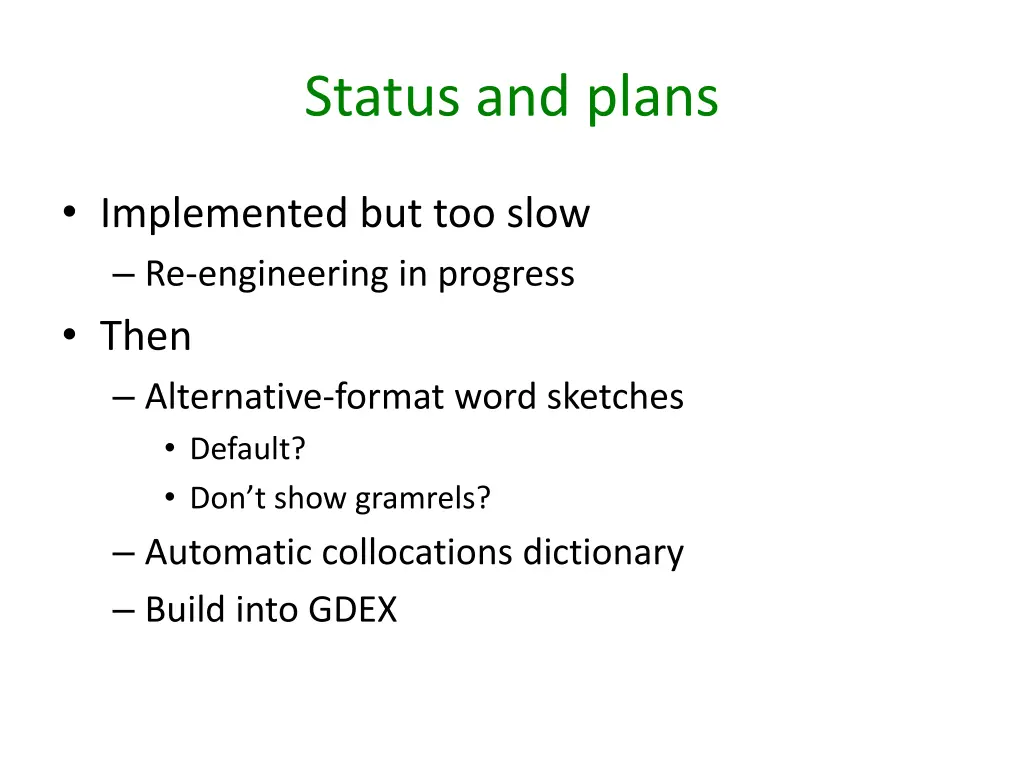 status and plans
