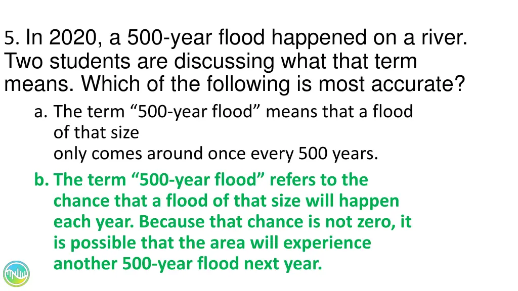 5 in 2020 a 500 year flood happened on a river 1