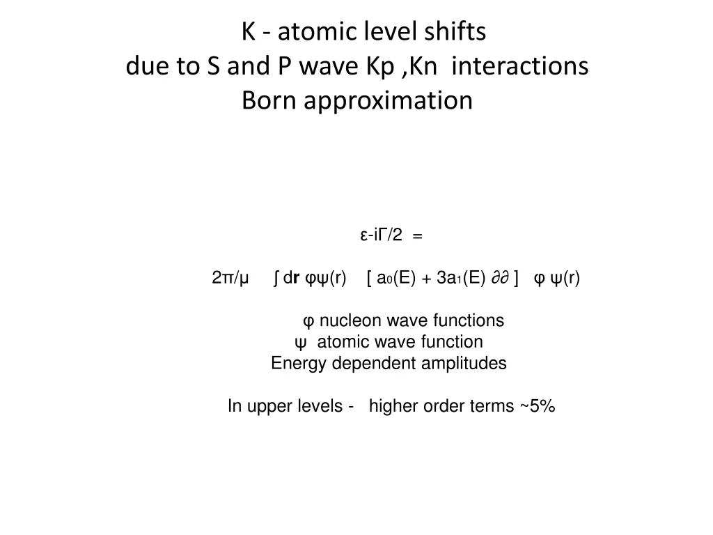 k atomic level shifts due to s and p wave