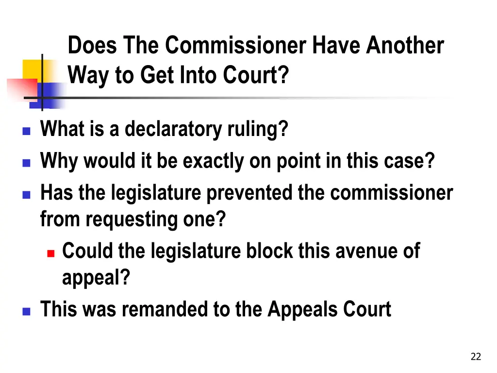 does the commissioner have another