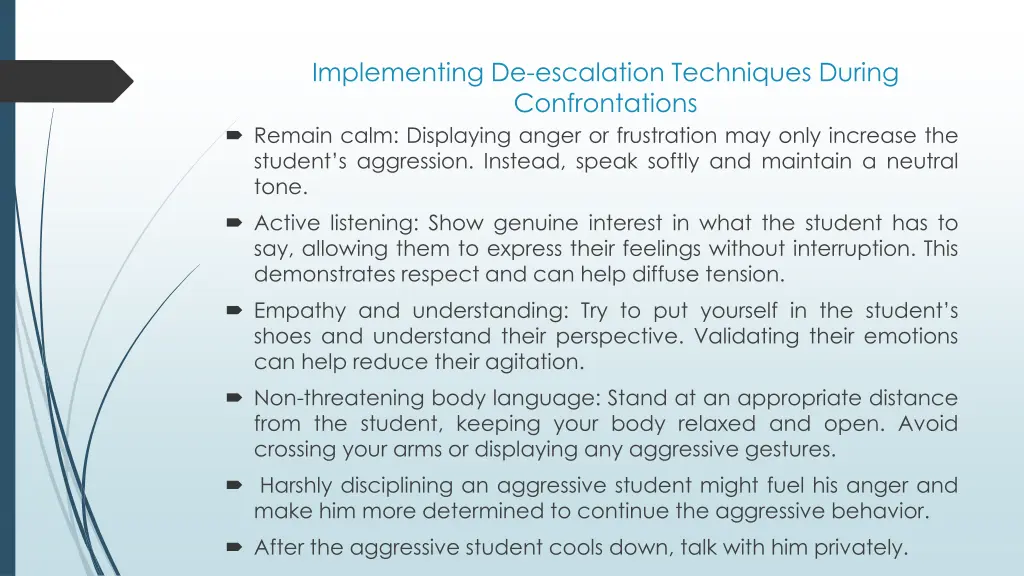 implementing de escalation techniques during