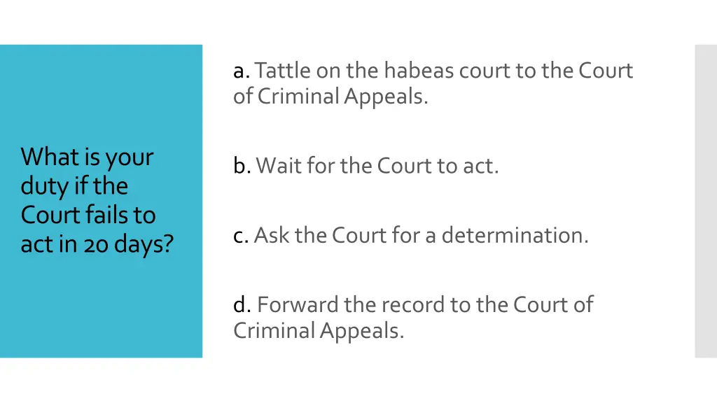 a tattle on the habeas court to the court