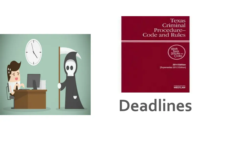 deadlines