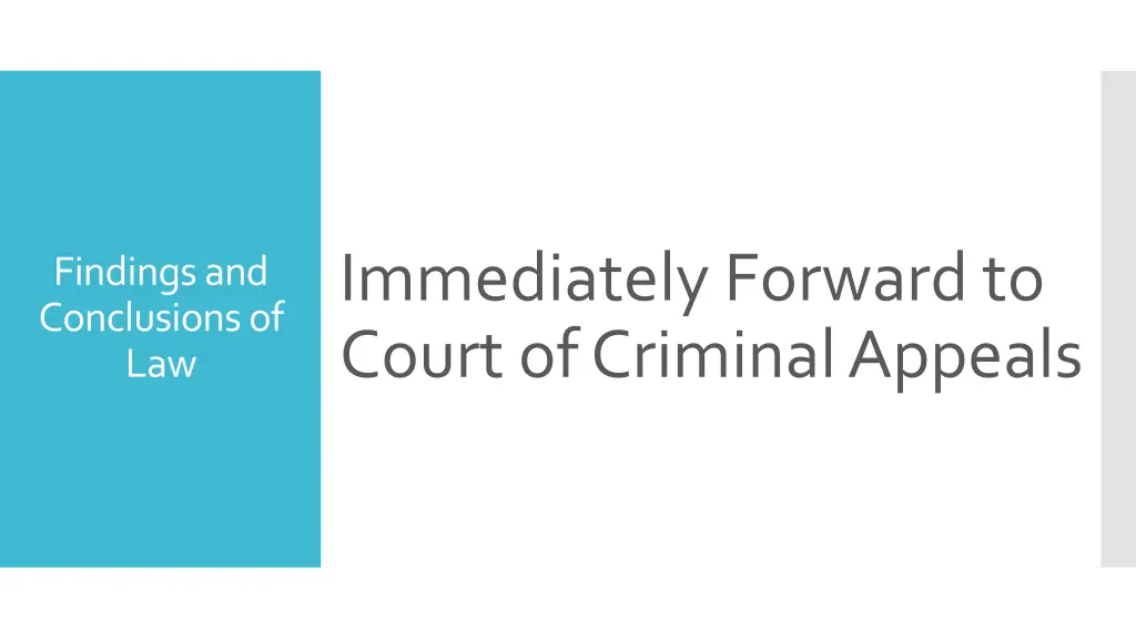 immediately forward to court of criminal appeals