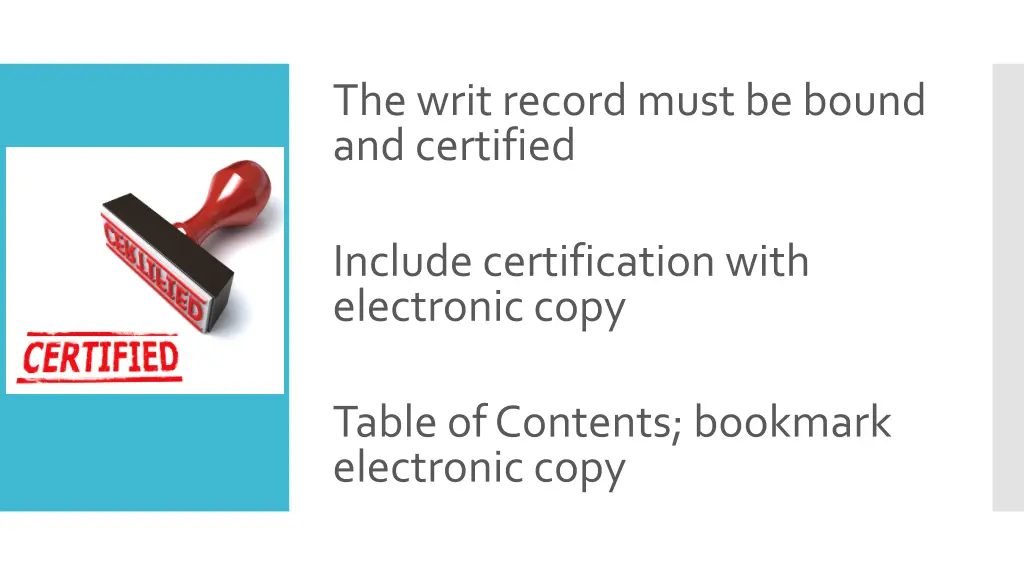 the writ record must be bound and certified