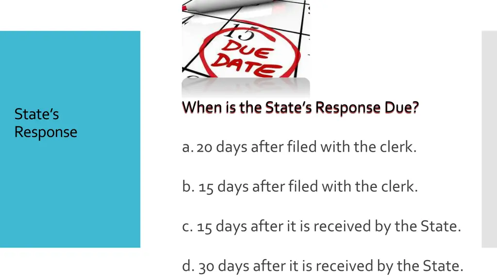when is the state s response due
