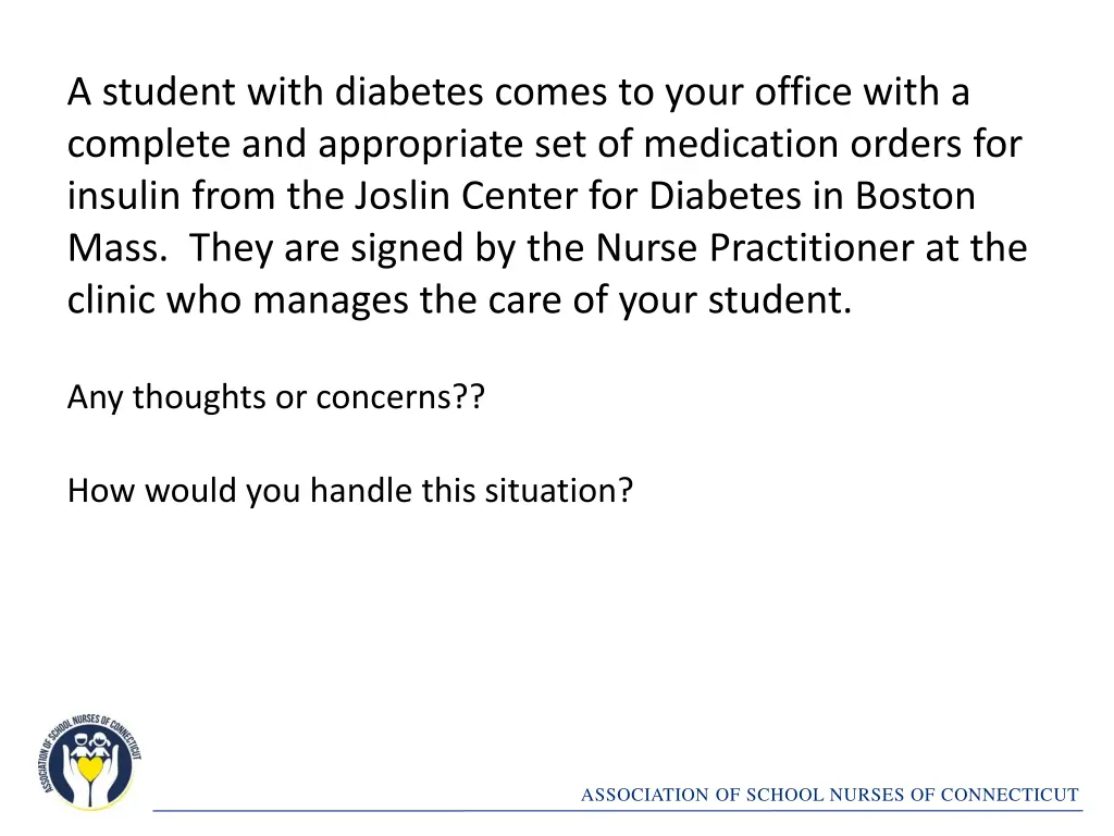 a student with diabetes comes to your office with
