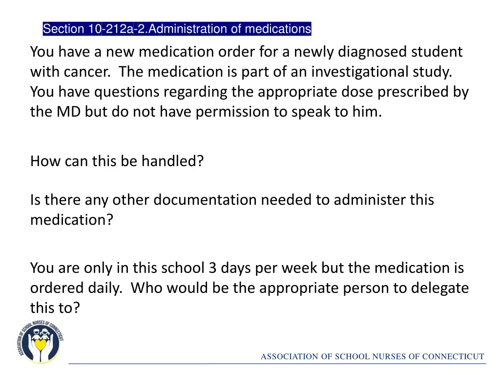 section 10 212a 2 administration of medications 22
