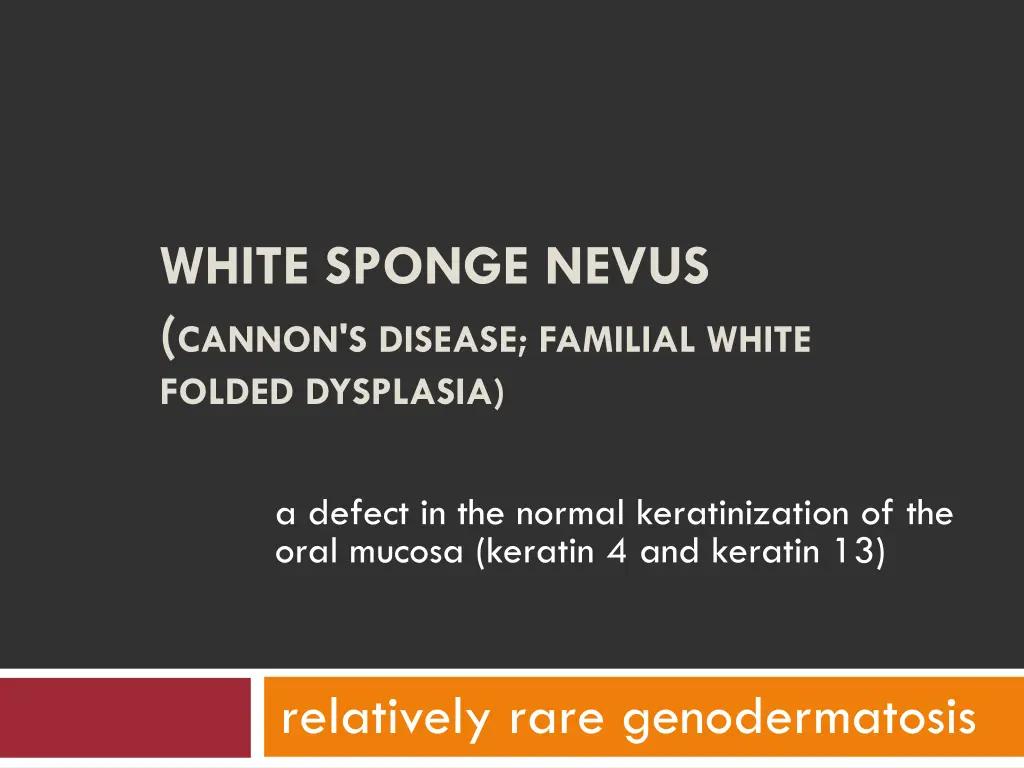 white sponge nevus cannon s disease familial