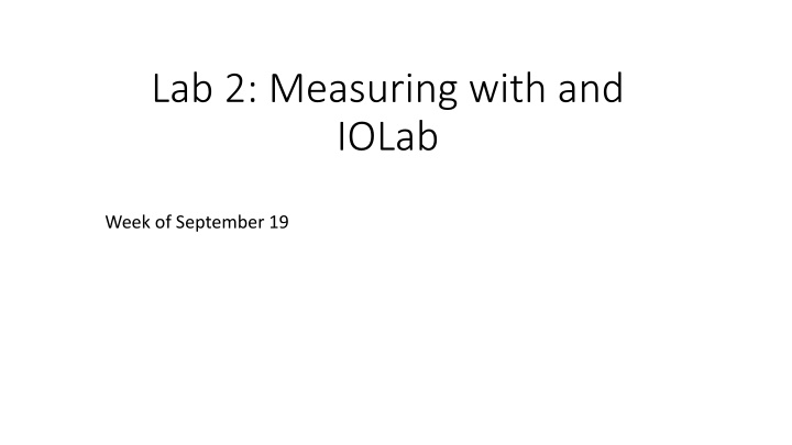 lab 2 measuring with and iolab