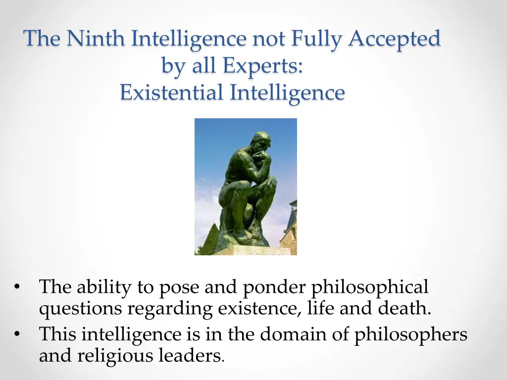 the ninth intelligence not fully accepted