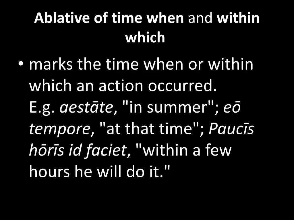 ablative of time when and within which marks