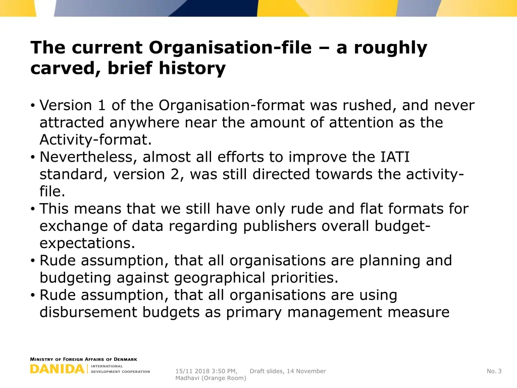 the current organisation file a roughly carved