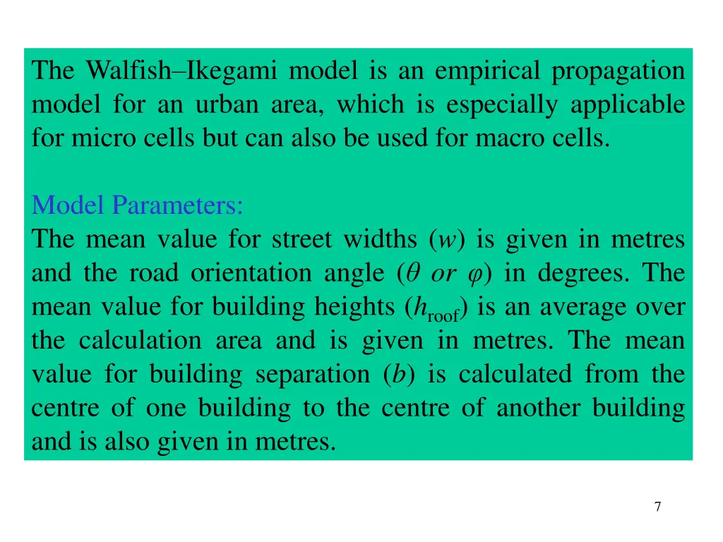 the walfish ikegami model is an empirical