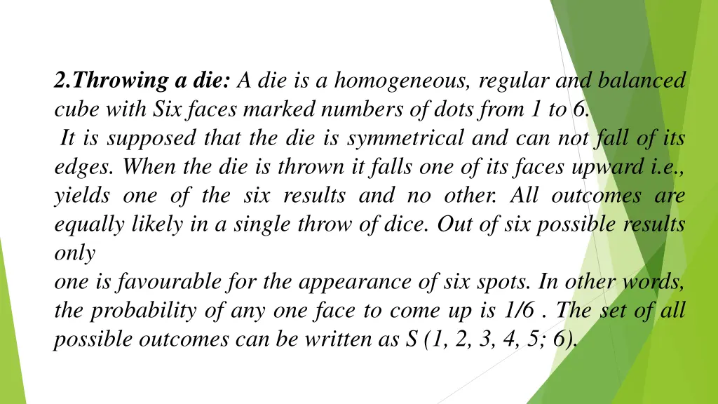 2 throwing a die a die is a homogeneous regular