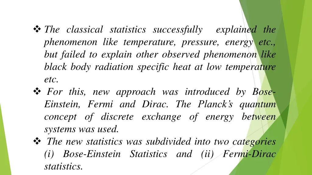 the classical statistics successfully explained