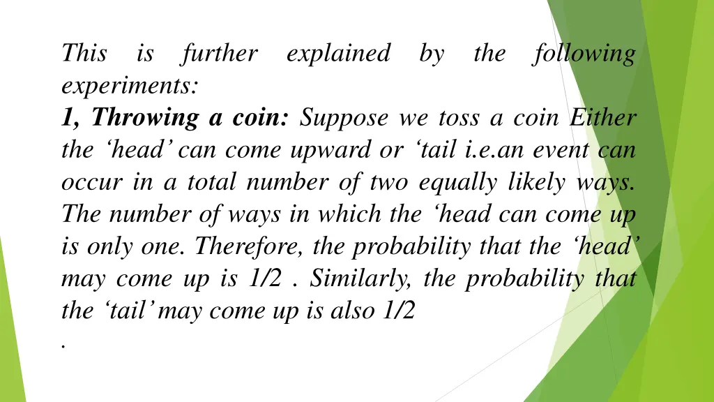 this is further explained by the following