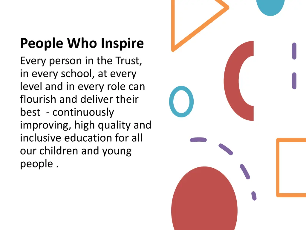 people who inspire every person in the trust