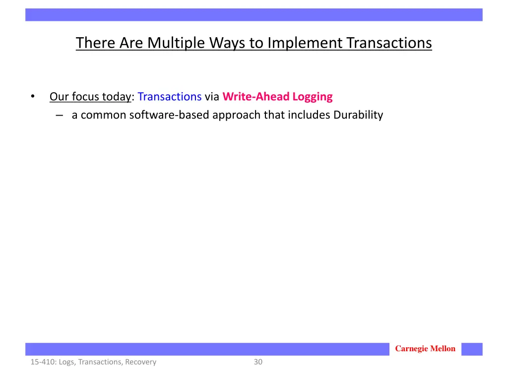there are multiple ways to implement transactions