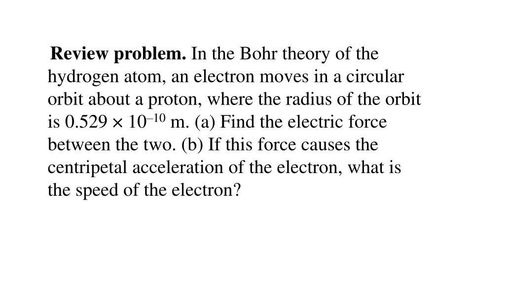 review problem in the bohr theory of the hydrogen