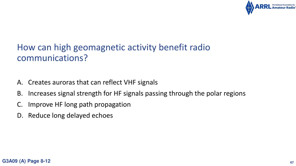 how can high geomagnetic activity benefit radio