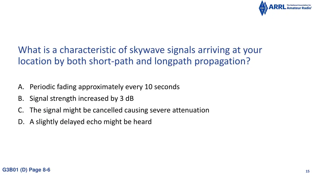 what is a characteristic of skywave signals