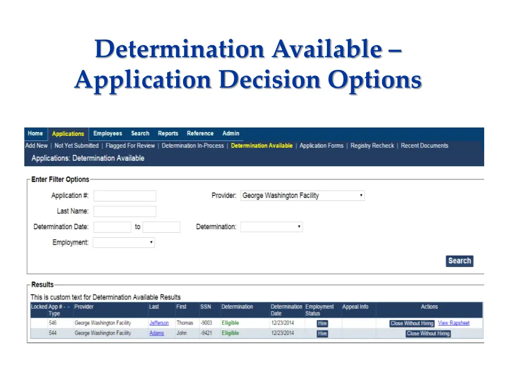 determination available application decision