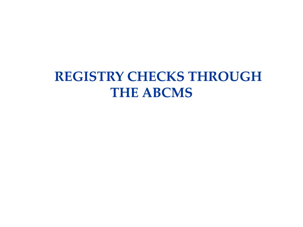 registry checks through the abcms