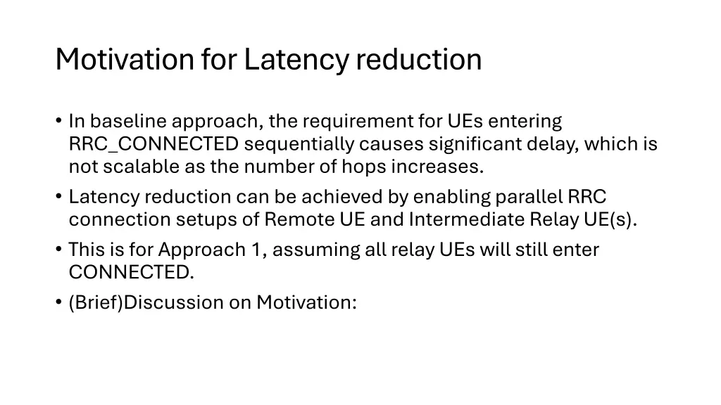 motivation for latency reduction