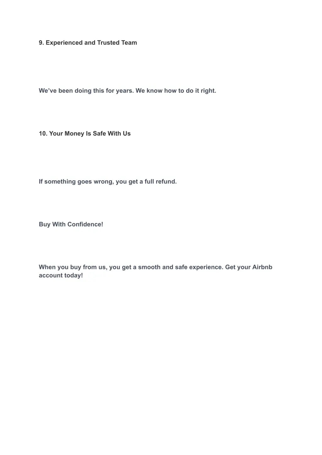 9 experienced and trusted team